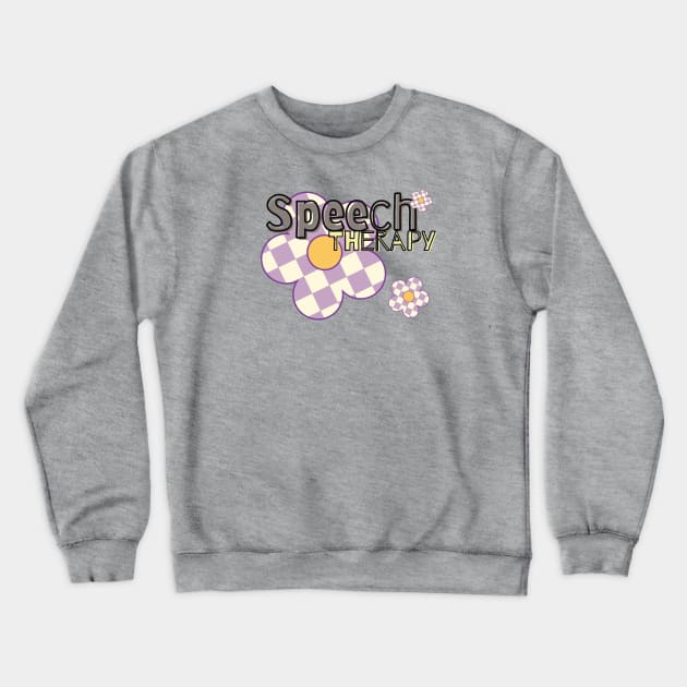 Speech Therapy, Speech language pathology, SLP, Speech path Crewneck Sweatshirt by Daisy Blue Designs